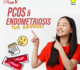 PCOS & Endometriosis Itu Berbeda